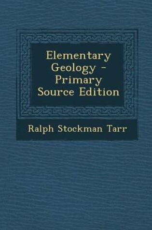 Cover of Elementary Geology - Primary Source Edition