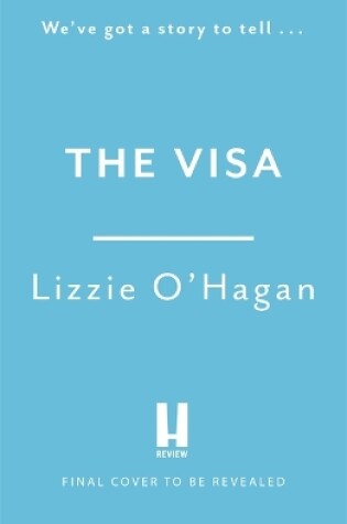Cover of The Visa: The perfect feel-good romcom to curl up with this summer