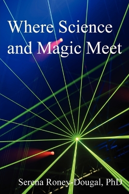 Book cover for Where Science and Magic Meet