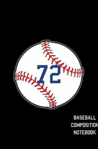 Cover of 72 Baseball Composition Notebook