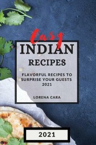 Cover of Easy Indian Recipes 2021