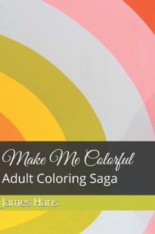 Cover of Make Me Colorful