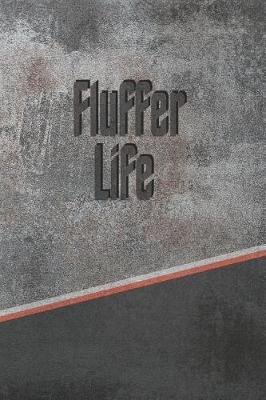 Book cover for Fluffer Life
