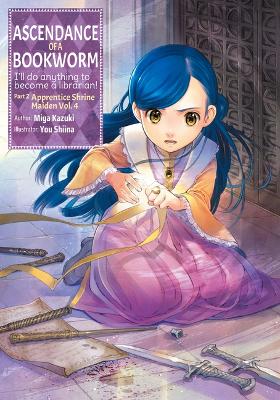 Cover of Ascendance of a Bookworm: Part 2 Volume 4