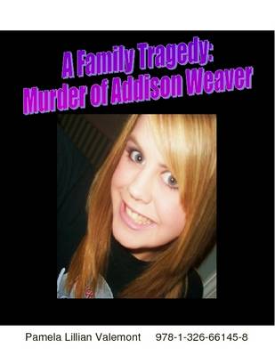 Book cover for A Family Tragedy: Murder of Addison Weaver