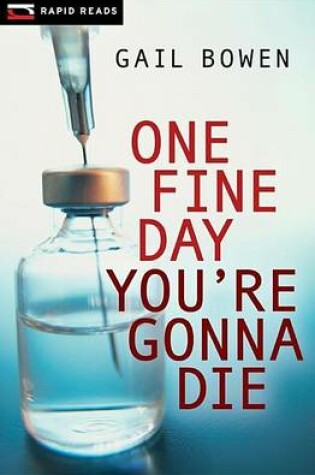 Cover of One Fine Day You're Gonna Die