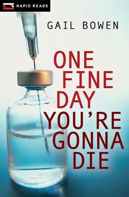 Book cover for One Fine Day You're Gonna Die