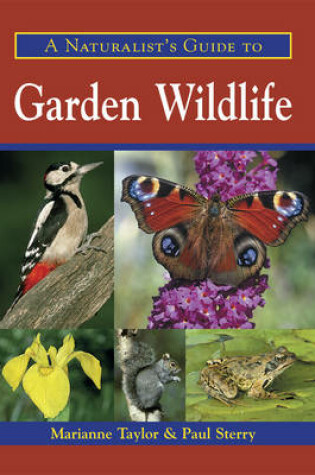 Cover of A Naturalist's Guide to Garden Wildlife