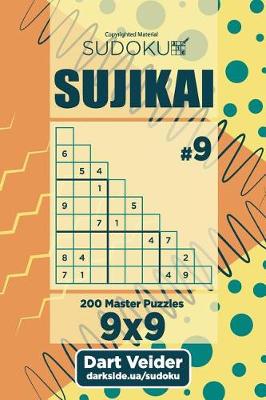 Book cover for Sudoku Sujikai - 200 Master Puzzles (Volume 9)