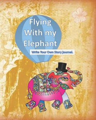 Book cover for Flying with My Elephant