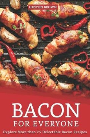 Cover of Bacon for Everyone