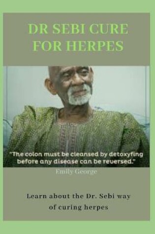 Cover of Dr Sebi Cure for Herpes