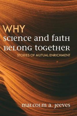 Book cover for Why Science and Faith Belong Together