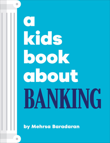 Book cover for A Kids Book About Banking