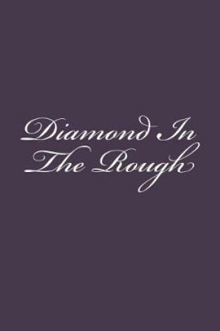 Cover of Diamond In The Rough