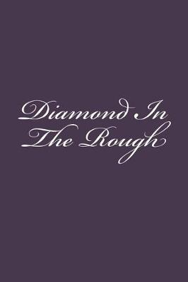 Book cover for Diamond In The Rough