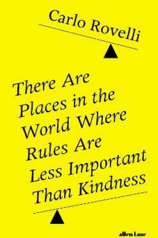 Cover of There Are Places in the World Where Rules Are Less Important Than Kindness