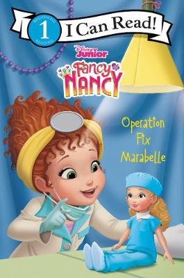 Book cover for Disney Junior Fancy Nancy: Operation Fix Marabelle