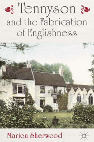 Cover of Tennyson and the Fabrication of Englishness