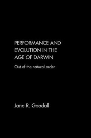 Cover of Performance and Evolution in the Age of Darwin