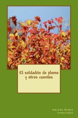 Cover of El soldadito de plomo y otros cuentos