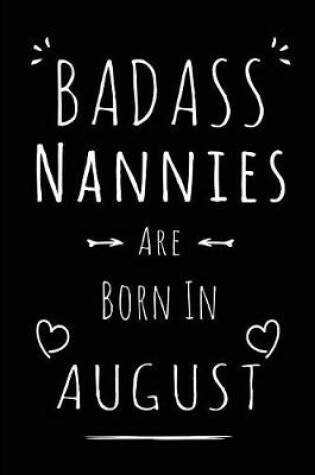 Cover of Badass Nannies Are Born In August
