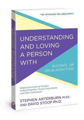 Book cover for Understanding and Loving a Person with Alcohol or Drug Addiction