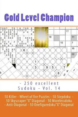 Book cover for Gold Level Champion - 250 Excellent Sudoku - Vol. 14