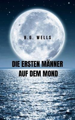 Book cover for Die ersten Manner auf dem Mond