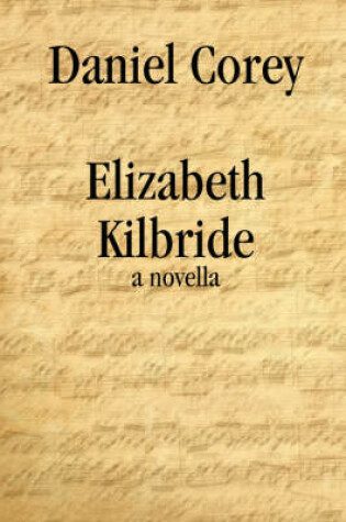 Cover of Elizabeth Kilbride