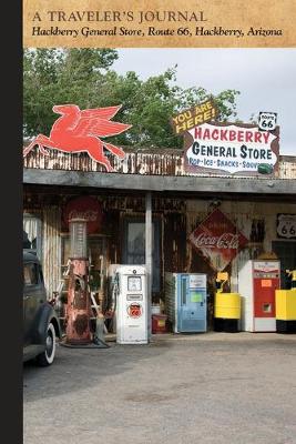 Book cover for Hackberry General Store, Route 66, Hackberry, Arizona: A Traveler's Journal