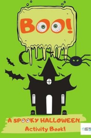 Cover of BOO! A Spooky Halloween Activity Book!