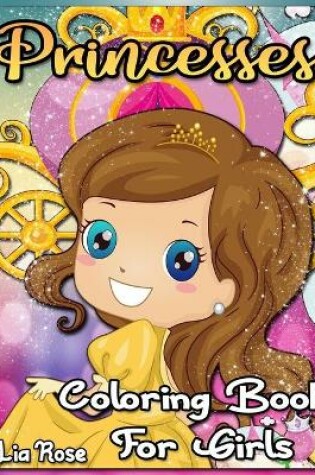 Cover of Princesses Coloring Book for Girls