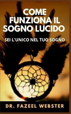 Book cover for Come Funziona Il Sogno Lucido