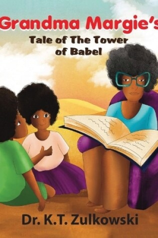 Cover of Grandma Margie's Tale of the Tower of Babel