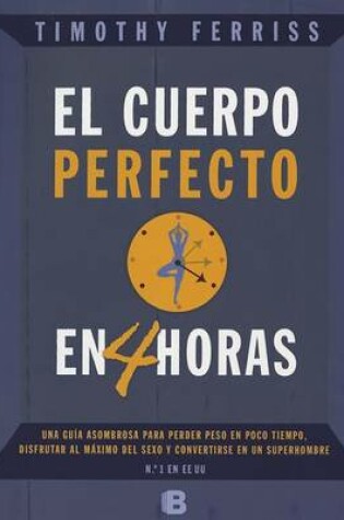 Cover of El Cuerpo Perfecto en 4 Horas