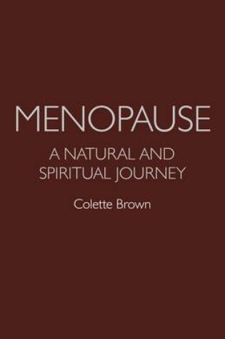Cover of Menopause: a Natural and Spiritual Journey