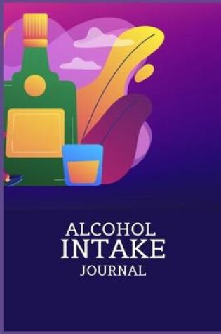 Cover of Alcohol Intake Journal