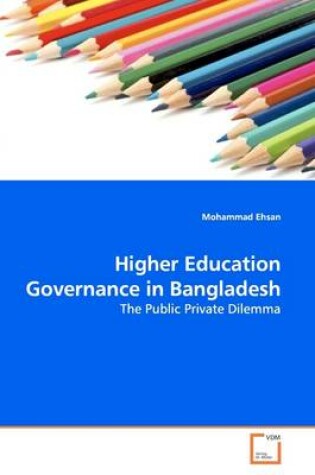 Cover of Higher Education Governance in Bangladesh