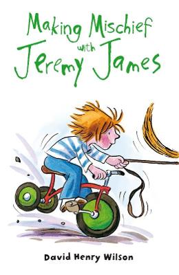 Book cover for Making Mischief with Jeremy James