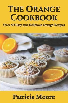 Book cover for The Orange Cookbook