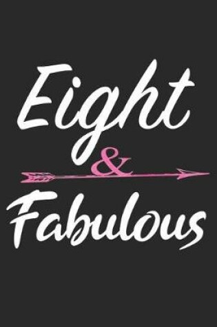 Cover of Eight and Fabulous