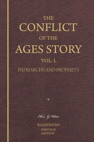 Cover of The Conflict of the Ages Story, Vol. I.