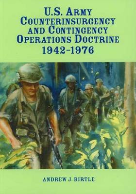 Book cover for U.S. Army Counterinsurgency and Contingency Operations Doctrine 1942-1976