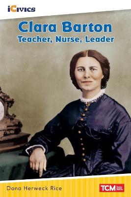 Book cover for Clara Barton: Teacher, Nurse, Leader