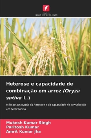 Cover of Heterose e capacidade de combinação em arroz (Oryza sativa L.)