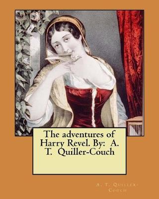 Book cover for The adventures of Harry Revel. By