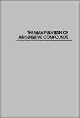 Book cover for The Manipulation of Air-Sensitive Compounds