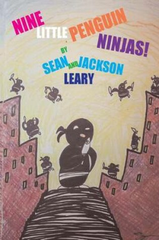 Cover of Nine Little Penguin Ninjas