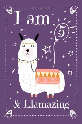 Book cover for I am 5 And Llamazing